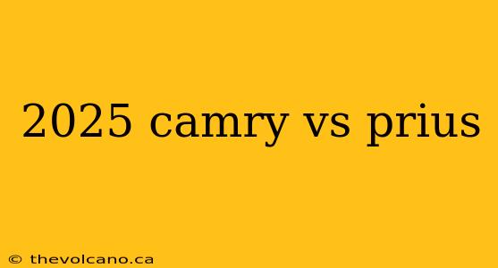 2025 camry vs prius