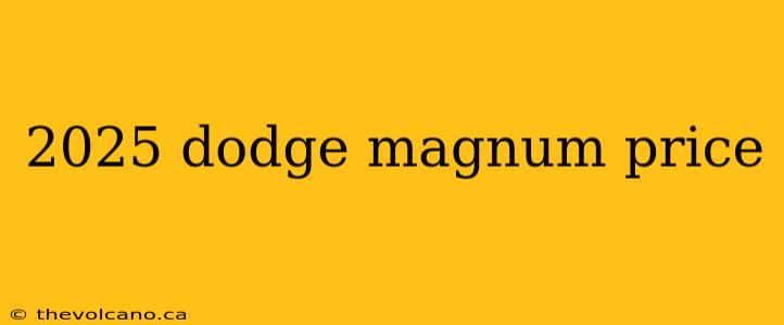2025 dodge magnum price