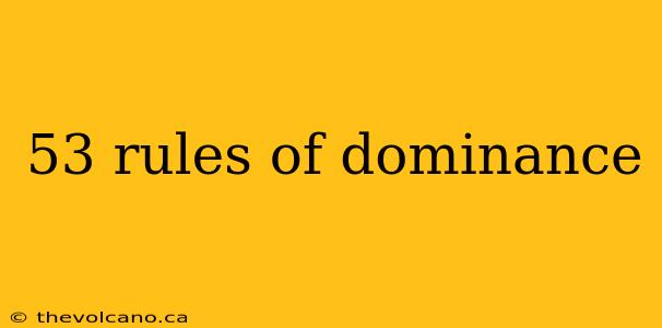 53 rules of dominance