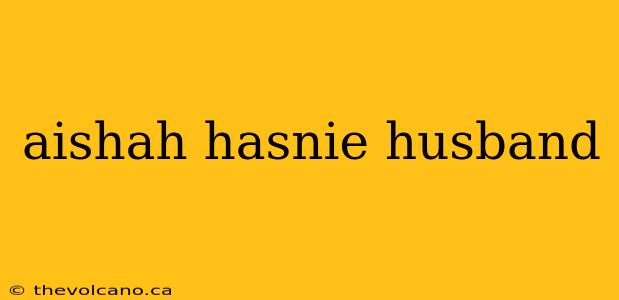 aishah hasnie husband