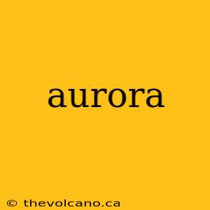 aurora