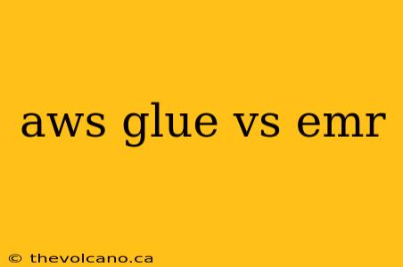 aws glue vs emr