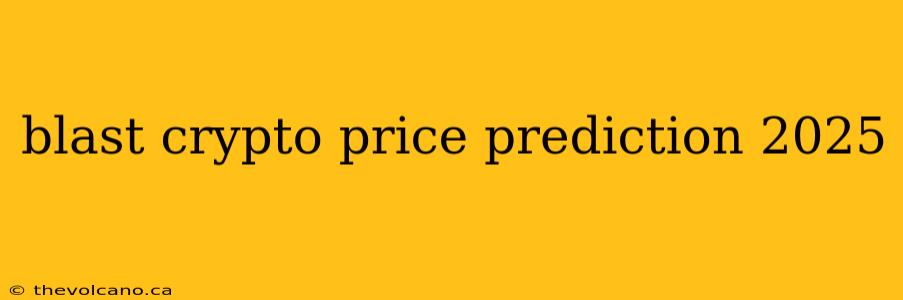 blast crypto price prediction 2025