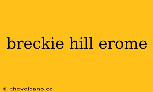 breckie hill erome