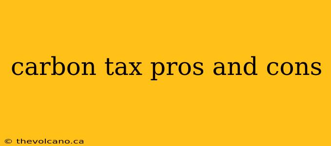 carbon tax pros and cons