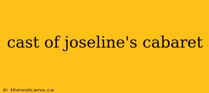 cast of joseline's cabaret