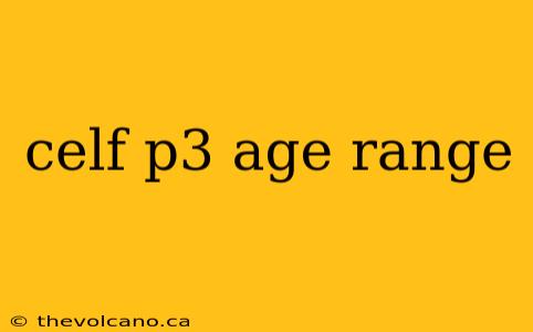 celf p3 age range