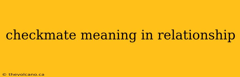 checkmate meaning in relationship