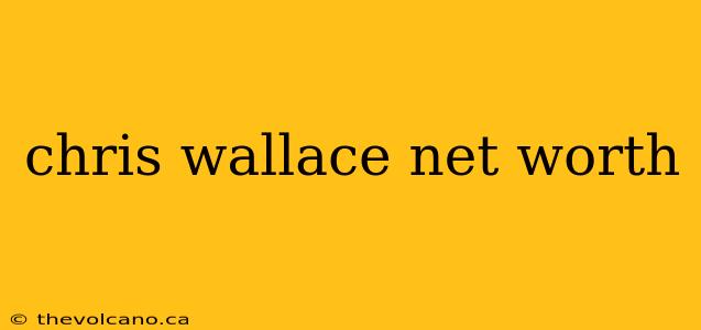 chris wallace net worth