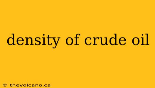 density of crude oil