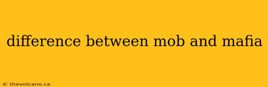 difference between mob and mafia