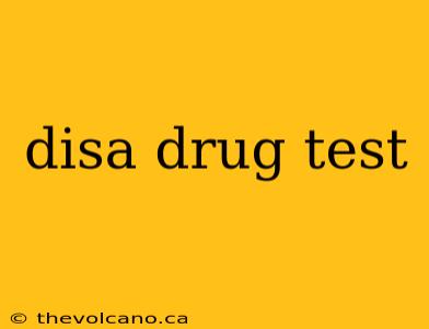disa drug test