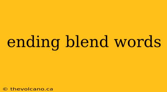 ending blend words