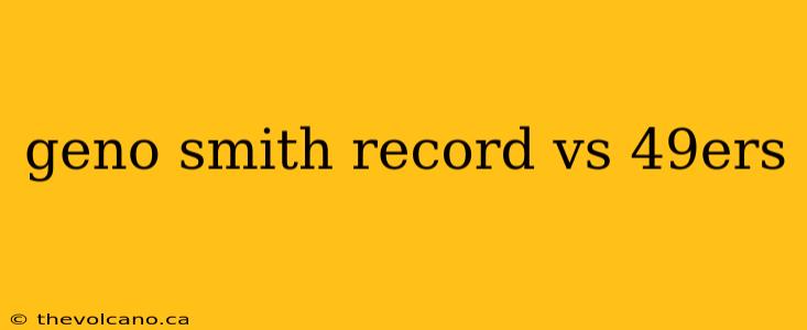 geno smith record vs 49ers
