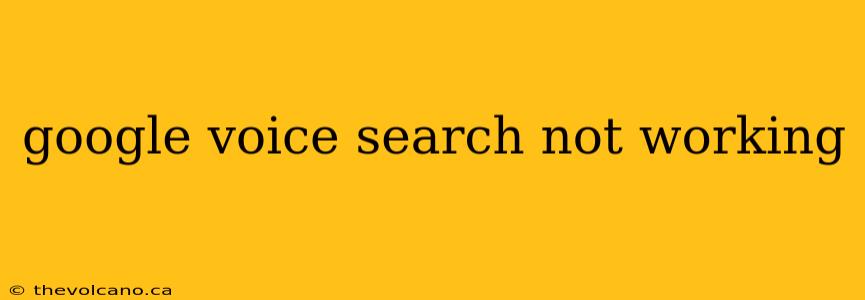 google voice search not working