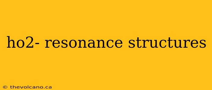 ho2- resonance structures