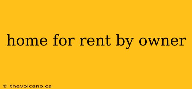 home for rent by owner