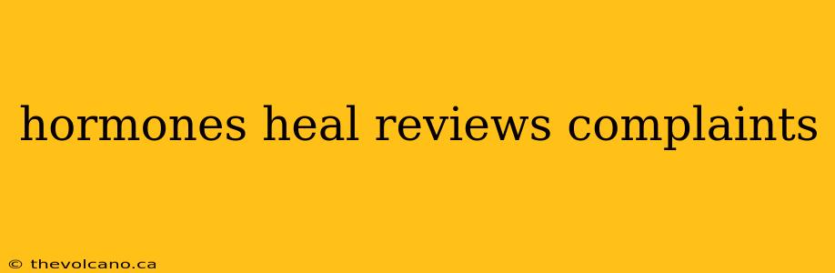 hormones heal reviews complaints