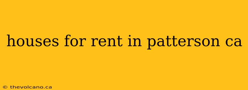 houses for rent in patterson ca