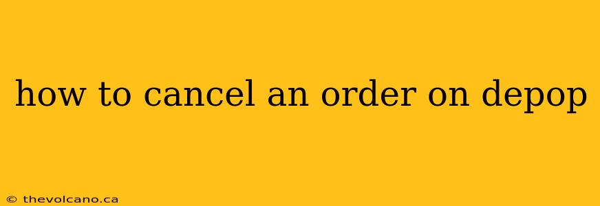 how to cancel an order on depop