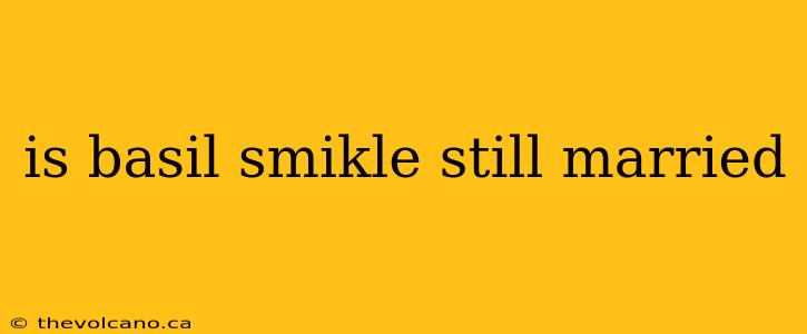 is basil smikle still married