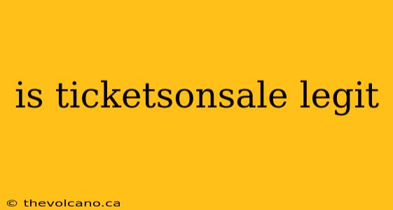 is ticketsonsale legit