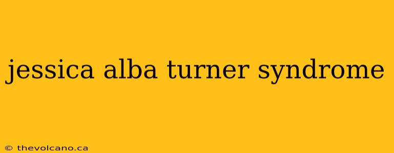 jessica alba turner syndrome