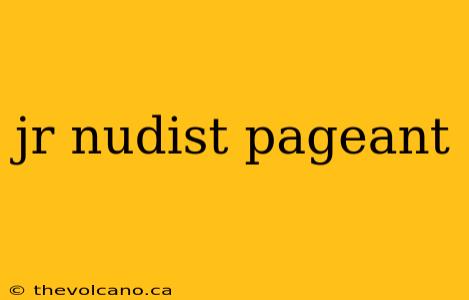 jr nudist pageant
