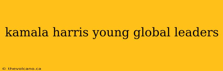 kamala harris young global leaders
