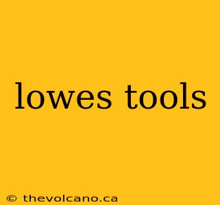 lowes tools