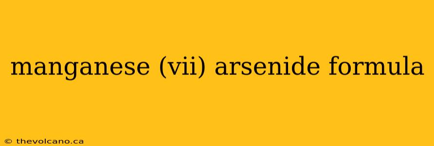 manganese (vii) arsenide formula