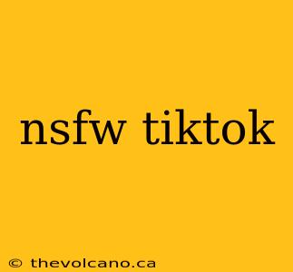 nsfw tiktok