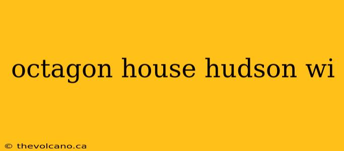 octagon house hudson wi