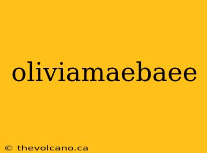 oliviamaebaee