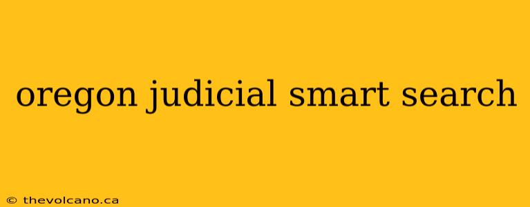 oregon judicial smart search