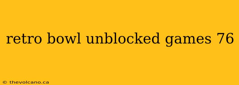 retro bowl unblocked games 76