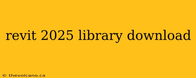 revit 2025 library download
