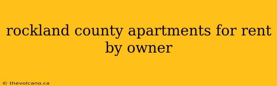 rockland county apartments for rent by owner