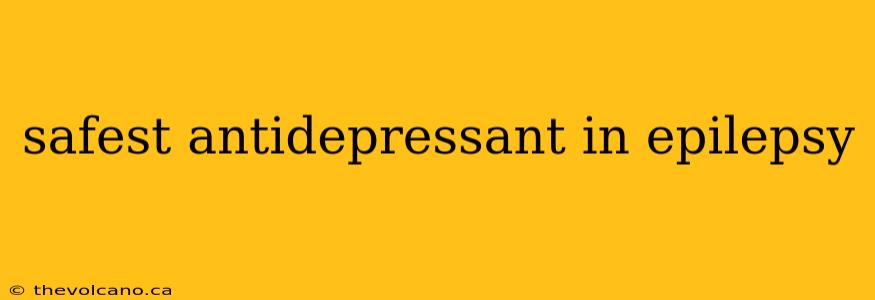 safest antidepressant in epilepsy
