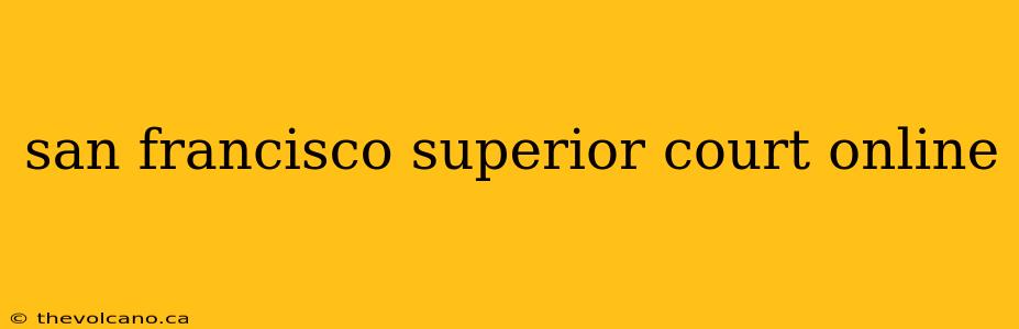 san francisco superior court online