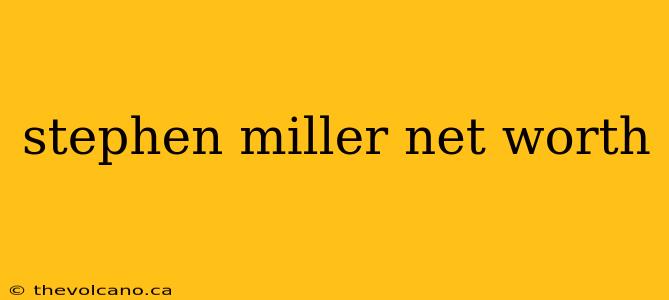 stephen miller net worth