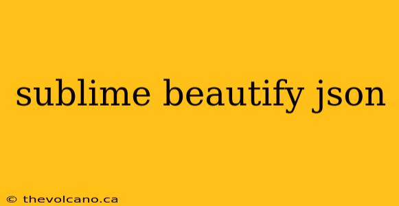sublime beautify json