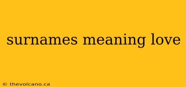 surnames meaning love