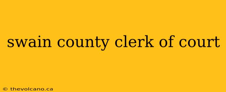 swain county clerk of court