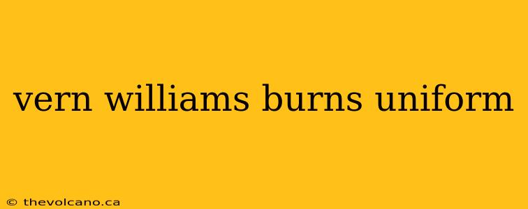 vern williams burns uniform