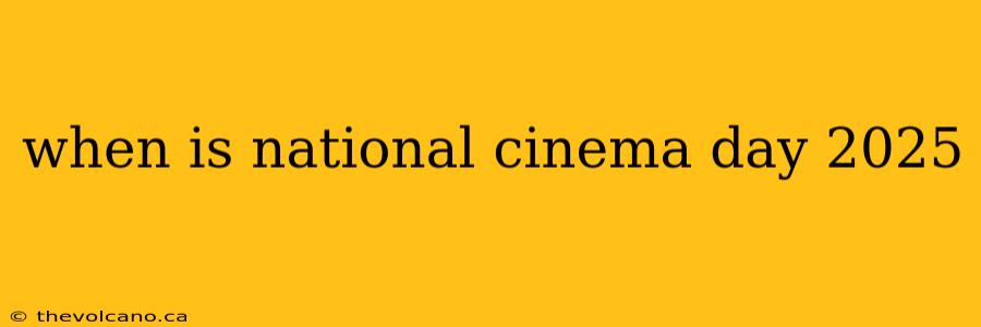when is national cinema day 2025