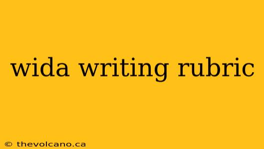 wida writing rubric
