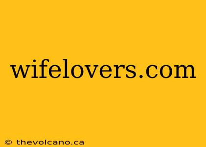 wifelovers.com